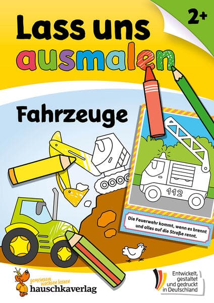 Lass uns ausmalen - Mein Ausmalbuch ab 2 - Fahrzeuge