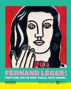 Fernand Léger! Yves Klein, Niki de Saint Phalle, Keith Haring...