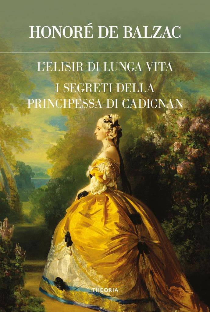 L' elisir di lunga vita-I segreti della principessa di Cadignan