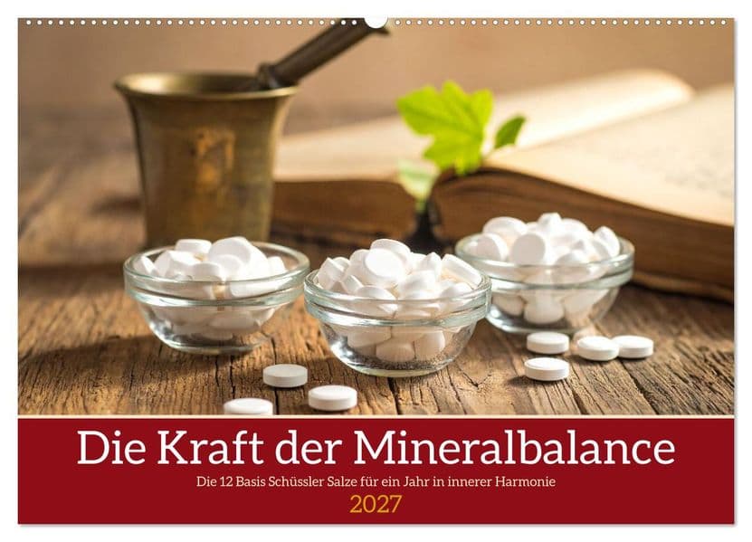 Die Kraft der Mineralbalance (Wandkalender 2027 DIN A2 quer), CALVENDO Monatskalender