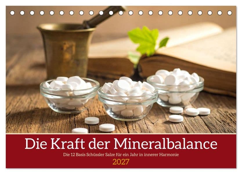 Die Kraft der Mineralbalance (Tischkalender 2027 DIN A5 quer), CALVENDO Monatskalender