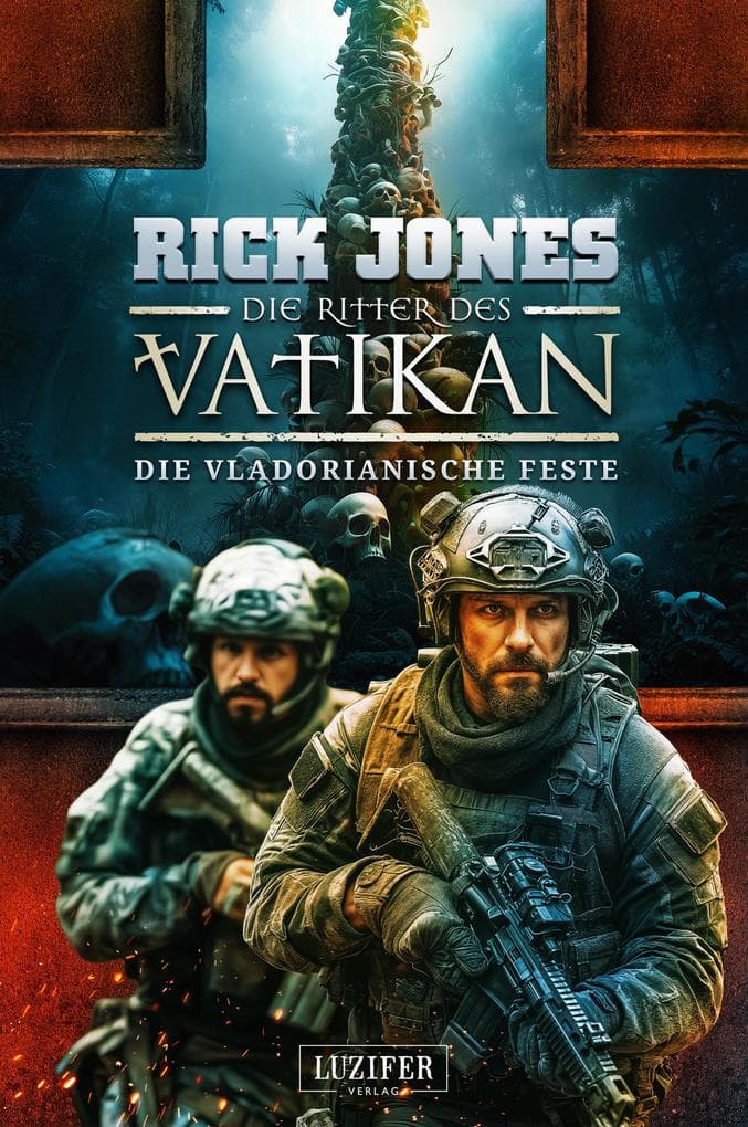 DIE VLADORIANISCHE FESTE (Die Ritter des Vatikan 22)