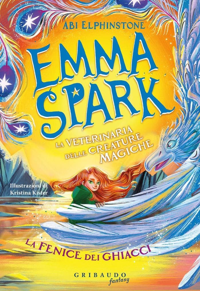 La fenice dei ghiacci. Emma Spark. La veterinaria delle creature magiche