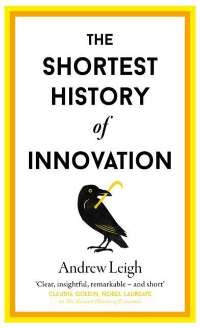 The Shortest History of Innovation