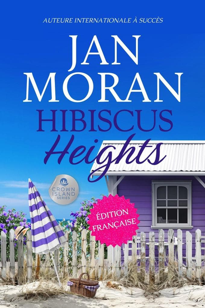 Hibiscus Heights : Français (Crown Island French, #4)