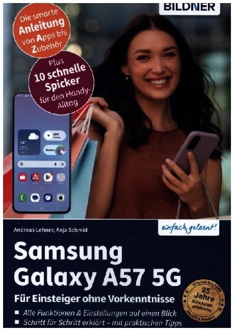 Samsung Galaxy A57 5G - Praxisbuch für Einsteiger ohne Vorkenntnisse