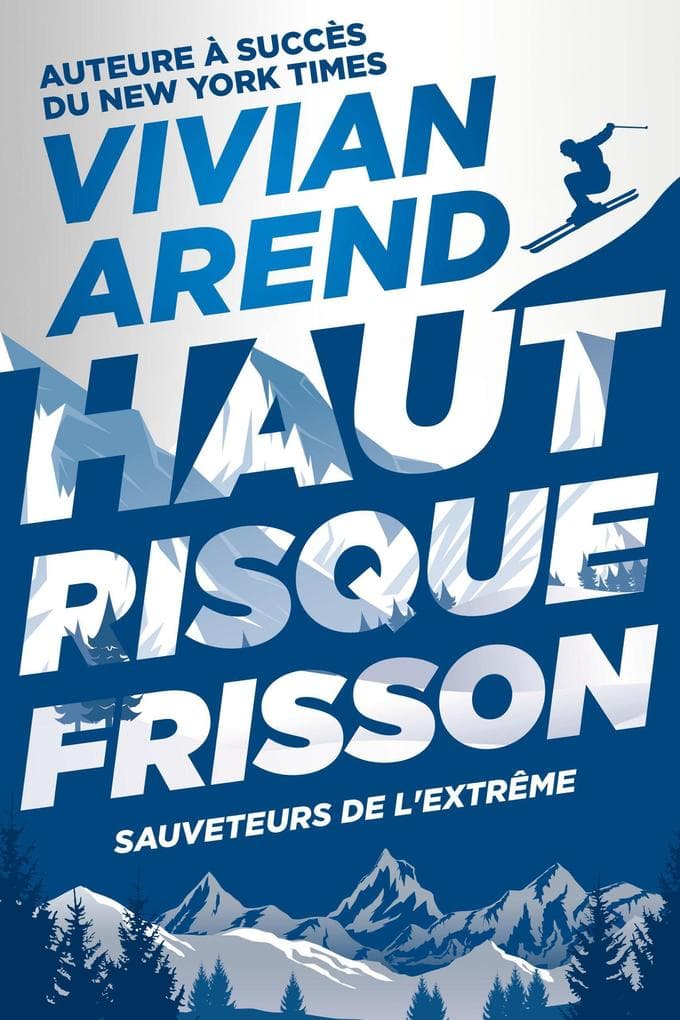 Haut Risque : Frisson (Sauveteurs de l'extrême, #4)