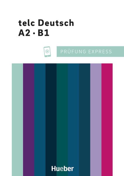 Prüfung Express - telc Deutsch A2·B1. Übungsbuch mit Audios online