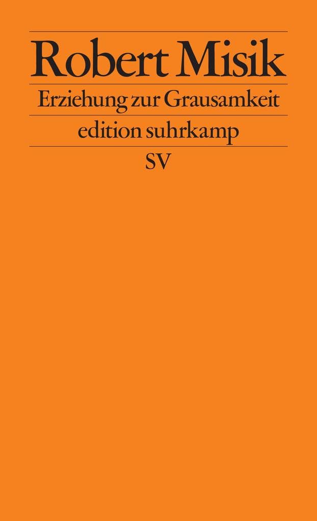 Erziehung zur Grausamkeit