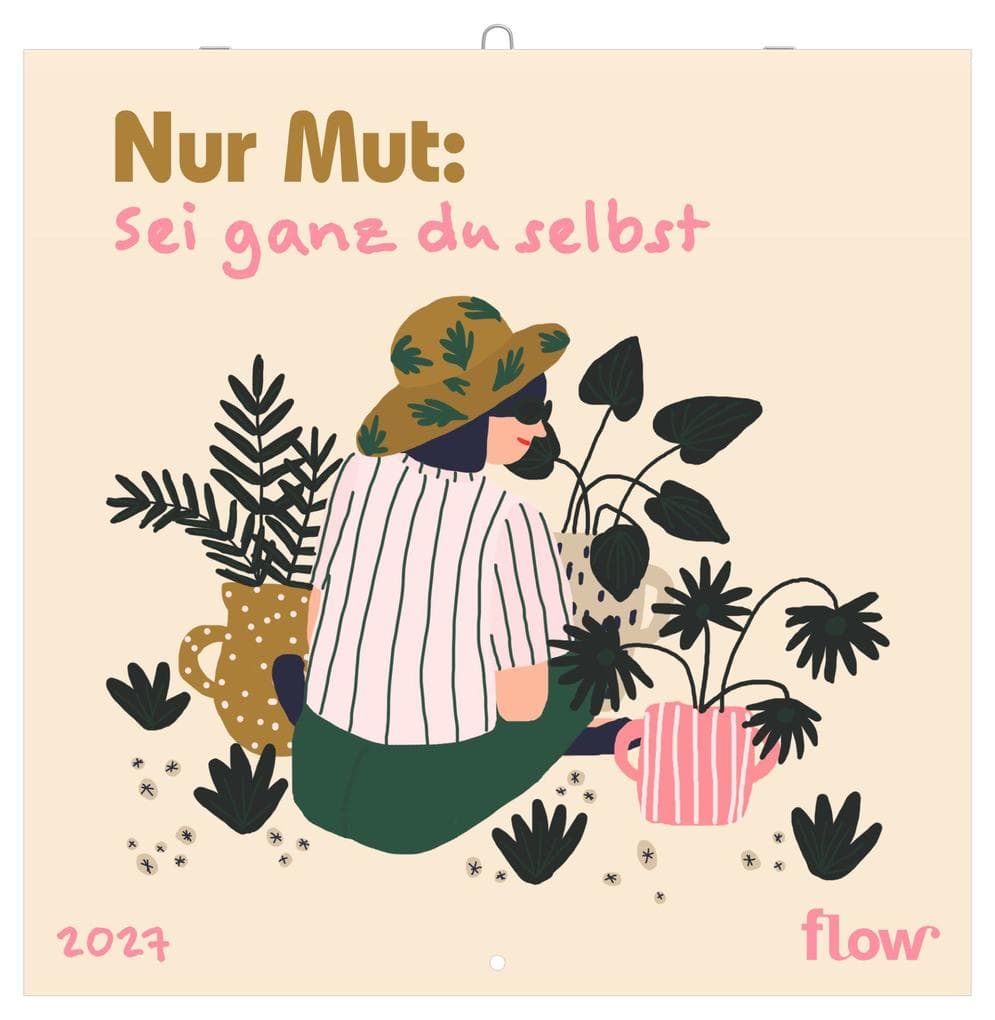 flow Nur Mut Sei ganz du selbst 2027