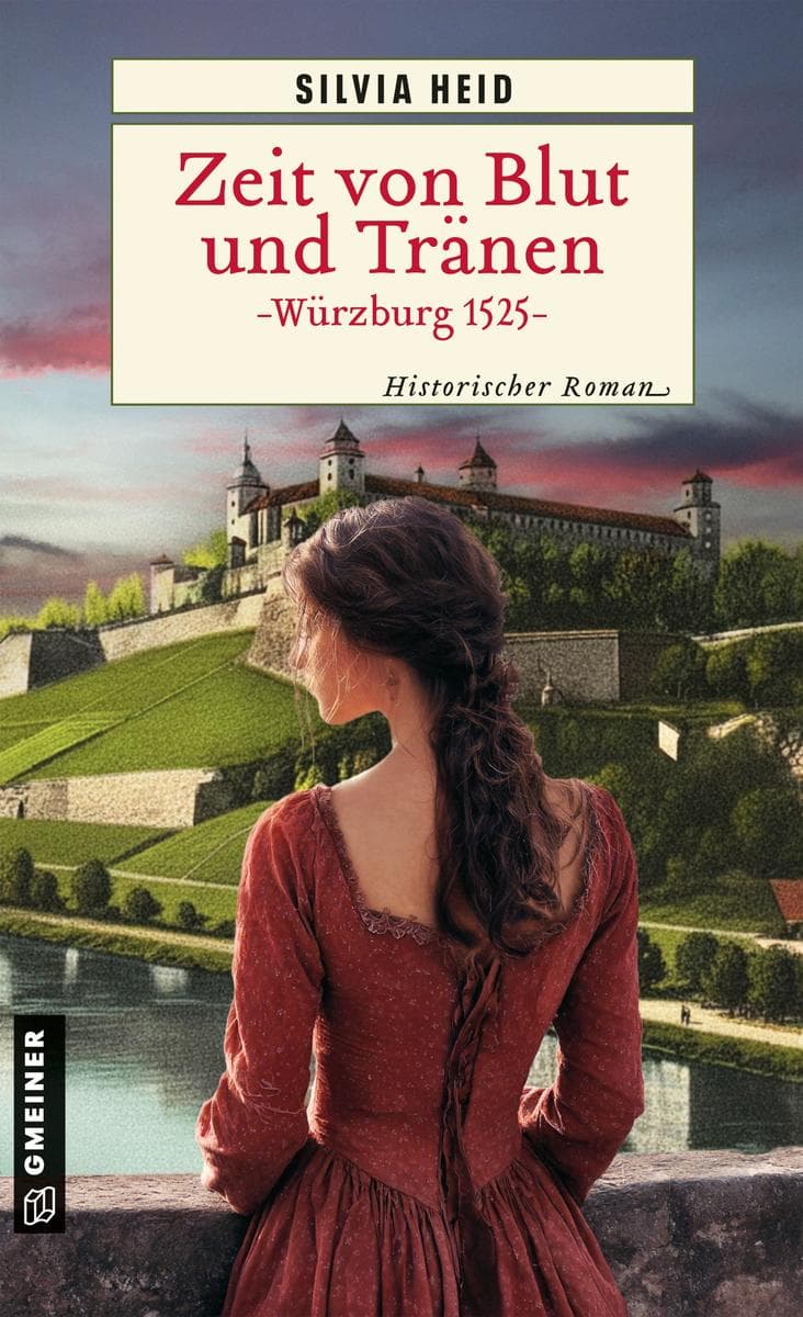 Zeit von Blut und Tränen - Würzburg 1525