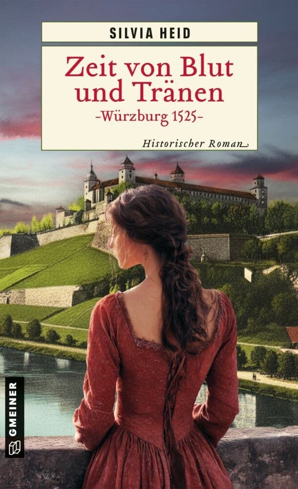 Zeit von Blut und Tränen - Würzburg 1525