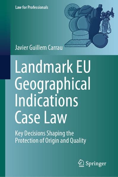 Landmark EU Geographical Indications Case Law