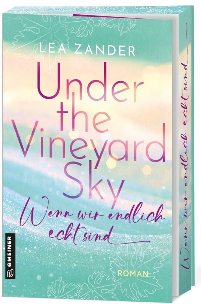 Under the Vineyard Sky - Wenn wir endlich echt sind