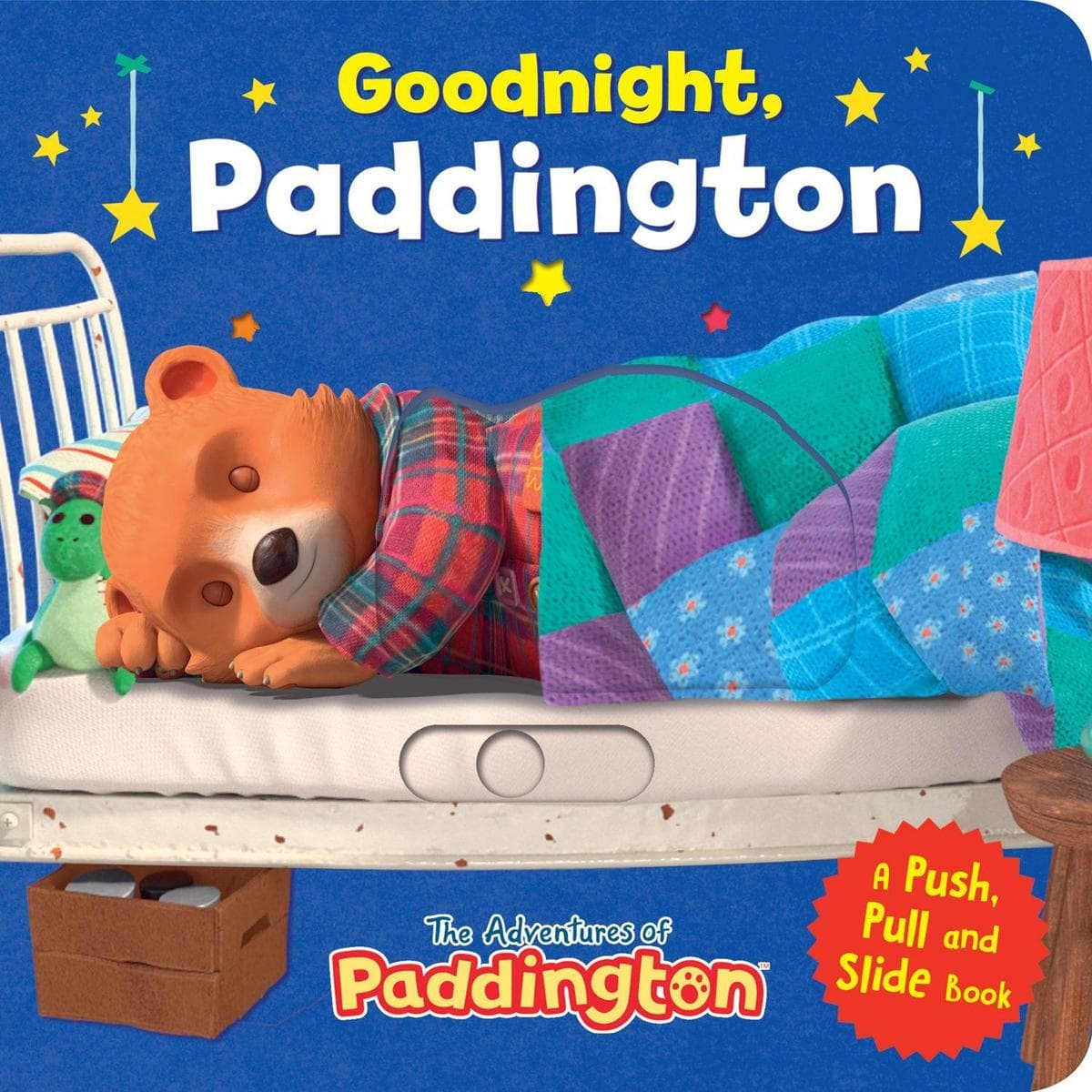 Goodnight, Paddington: A Push, Pull & Slide Book