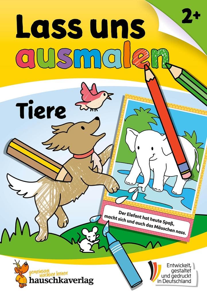 Lass uns ausmalen - Mein Ausmalbuch ab 2 - Tiere