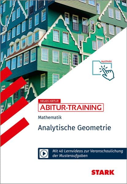 STARK Mathematik - Abitur-Training - Analytische Geometrie