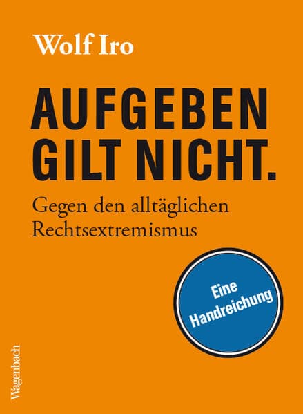 Aufgeben gilt nicht.