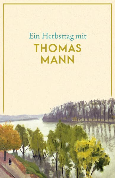 Ein Herbsttag mit Thomas Mann