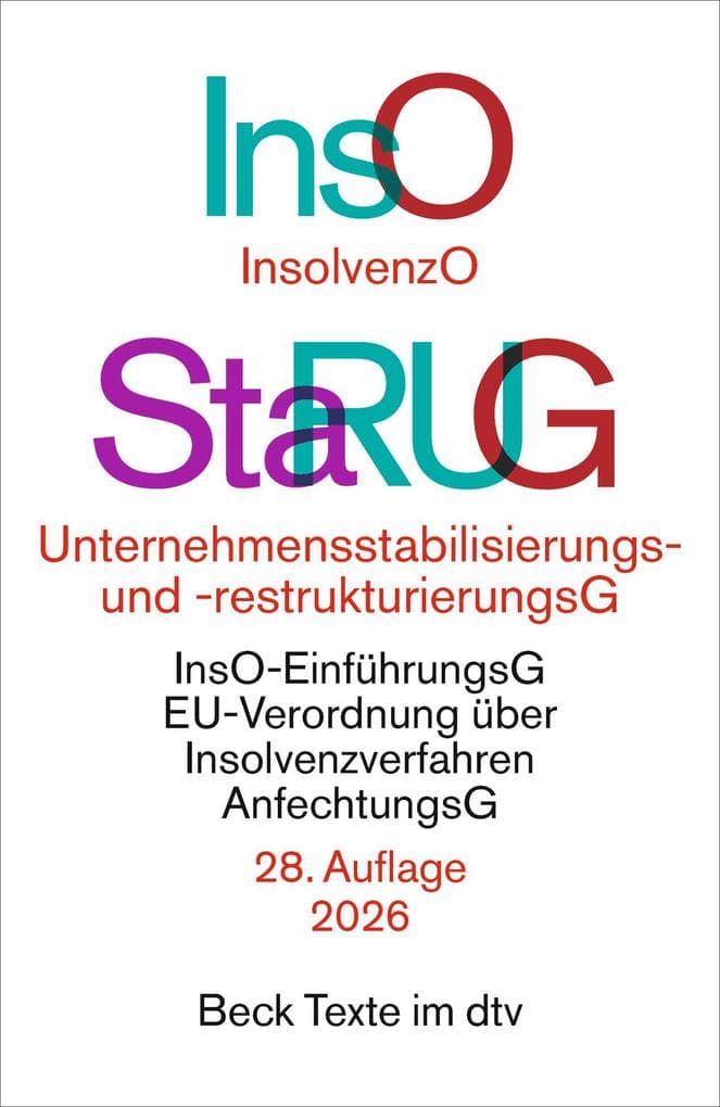 Insolvenzordnung / Unternehmensstabilisierungs- und -restrukturierungsgesetz. InsO / StaRUG