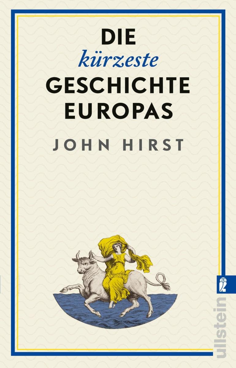 Die kürzeste Geschichte Europas