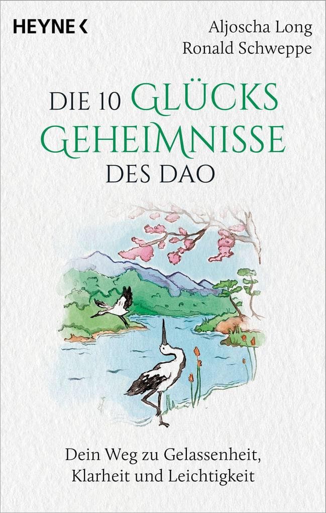 Die 10 Glücksgeheimnisse des Dao