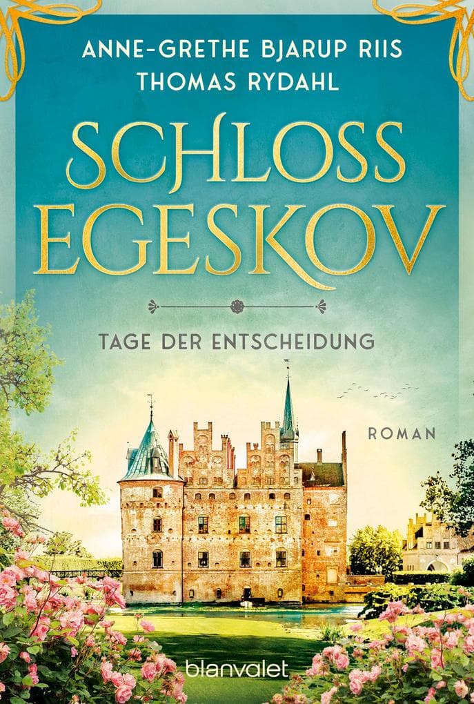Schloss Egeskov - Tage der Entscheidung