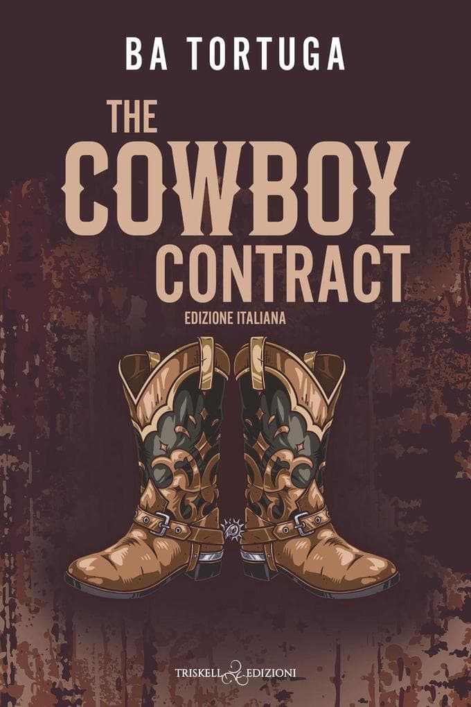 The cowboy contract. Ediz. italiana