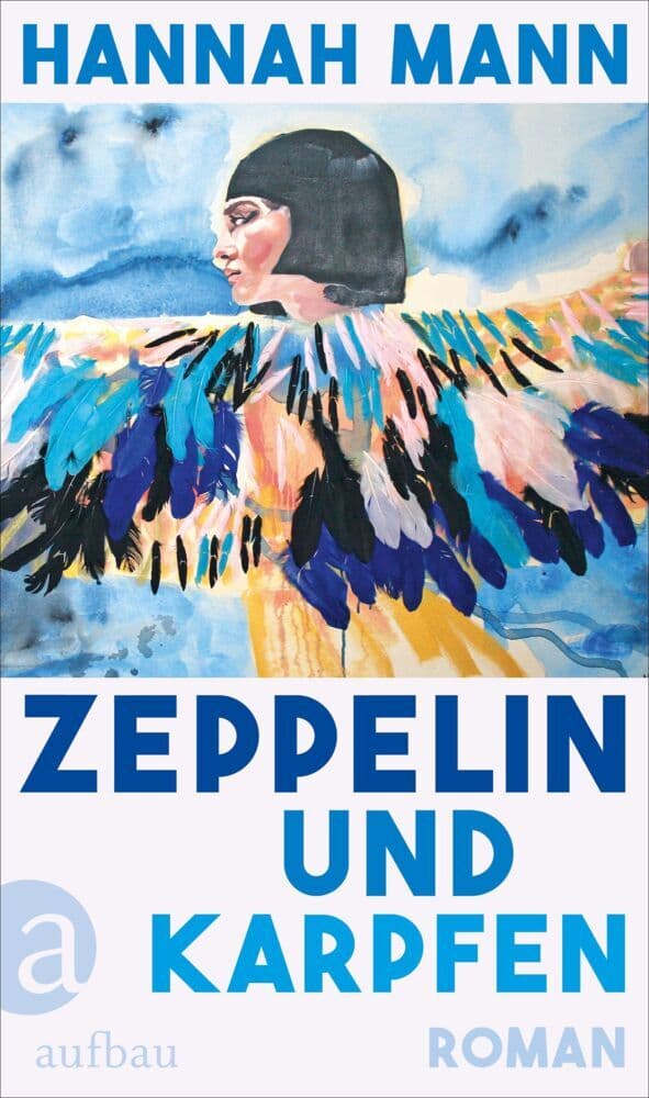 9. Hannah Mann: Zeppelin und Karpfen