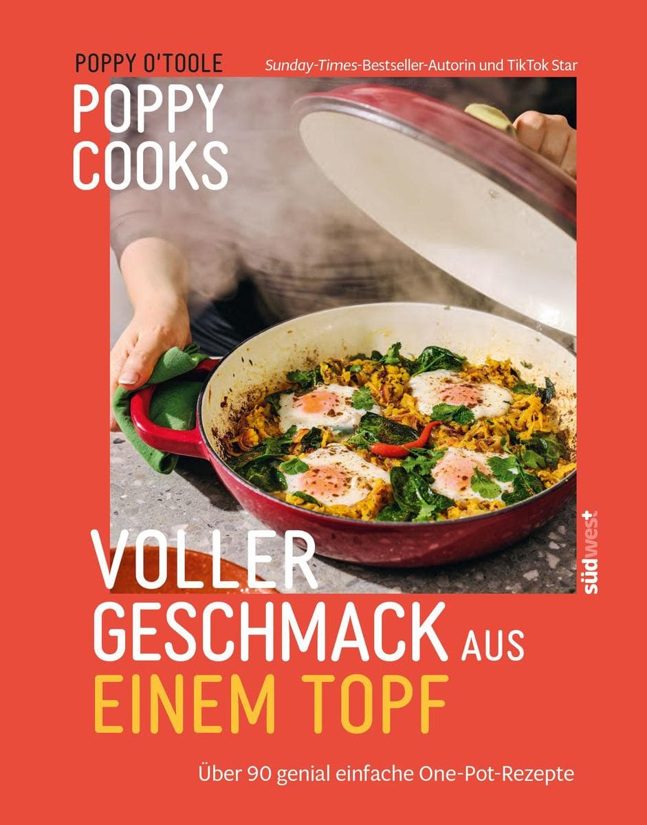 Poppy Cooks: Voller Geschmack aus einem Topf