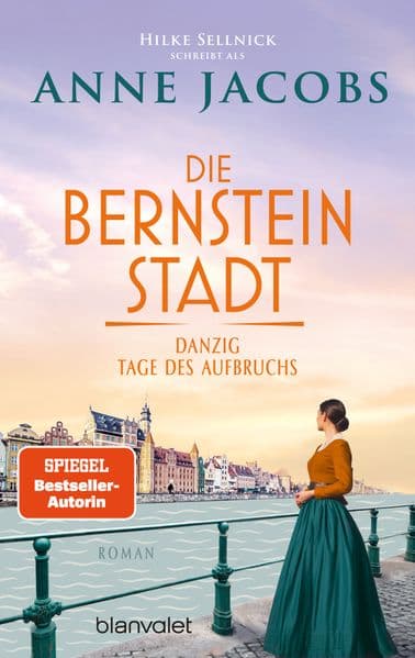Die Bernsteinstadt - Danzig - Tage des Aufbruchs