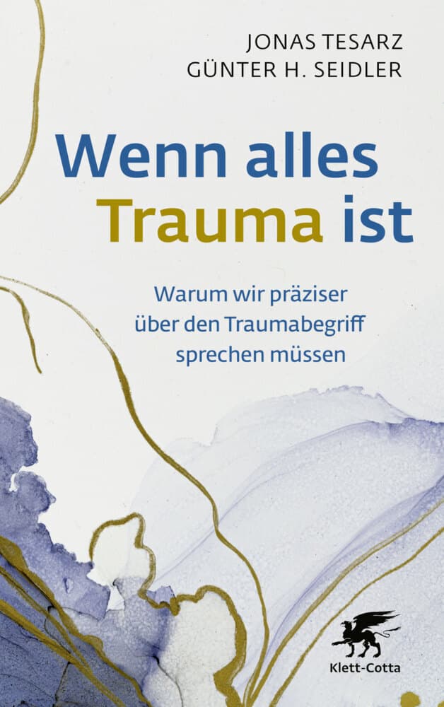 Wenn alles Trauma ist