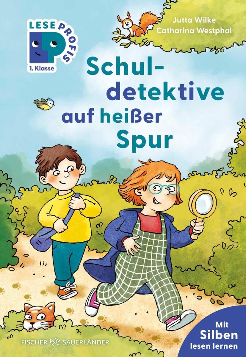 Leseprofis - Silbe-für-Silbe: Schuldetektive auf heißer Spur, 1. Klasse