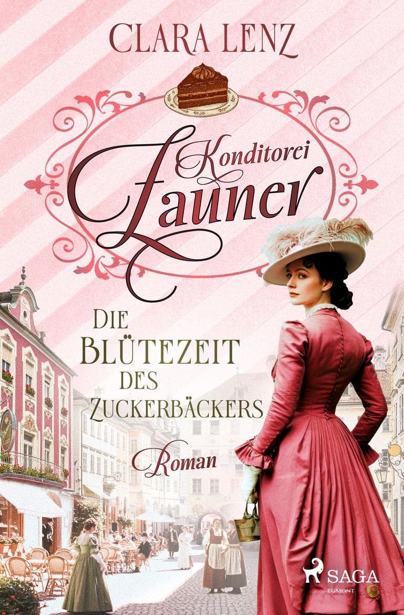 Konditorei Zauner - Die Blütezeit des Zuckerbäckers