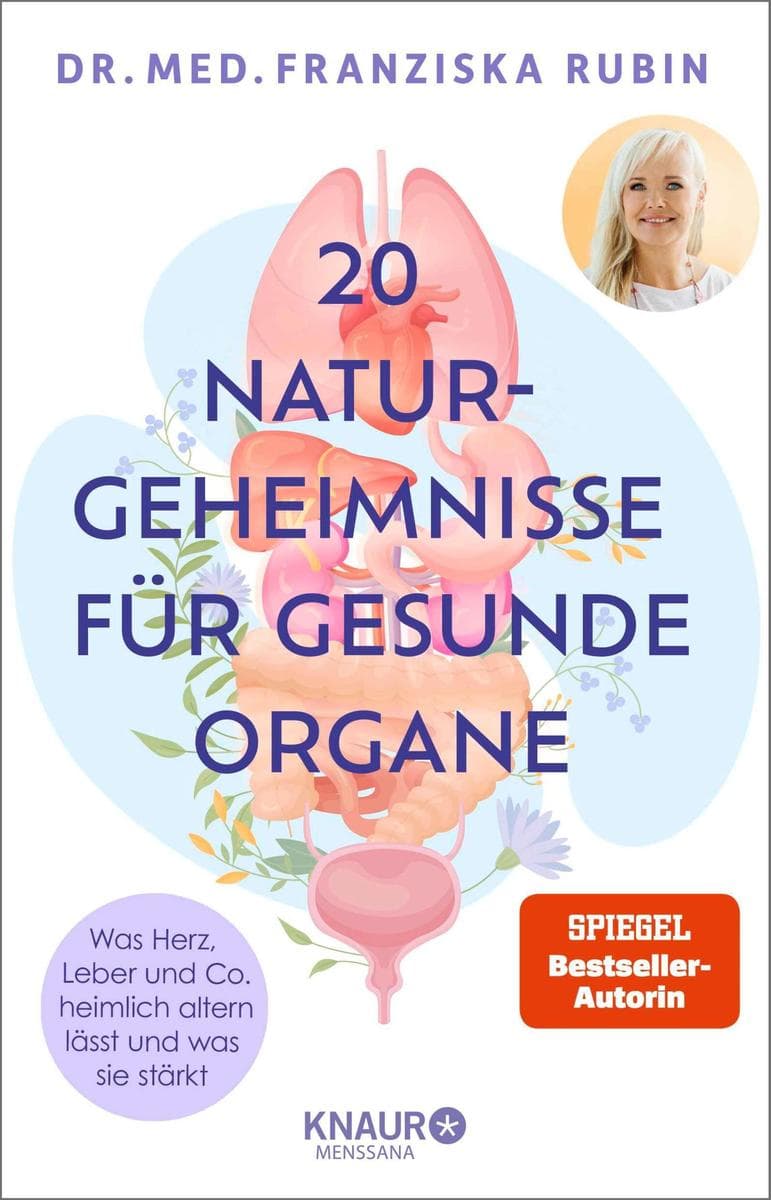 20 Naturgeheimnisse für gesunde Organe