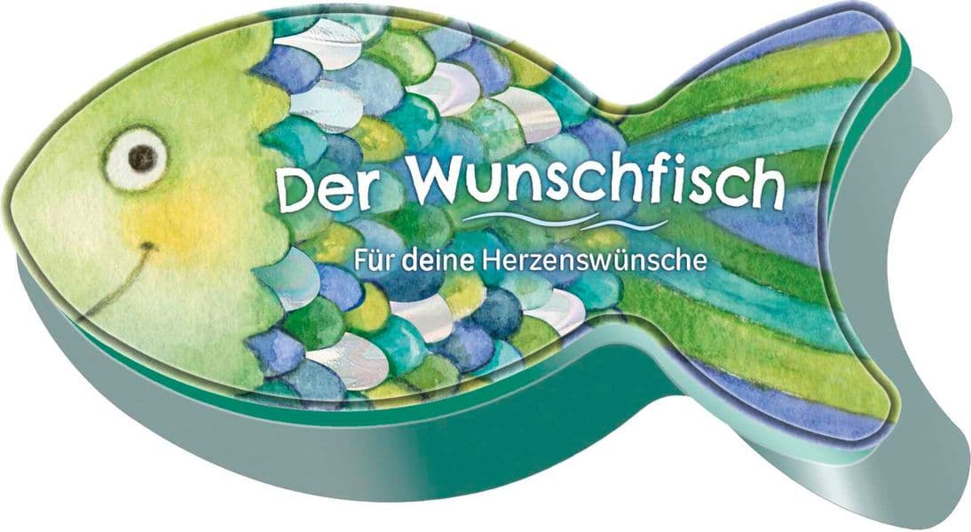 Der Wunschfisch. Für deine Herzenswünsche
