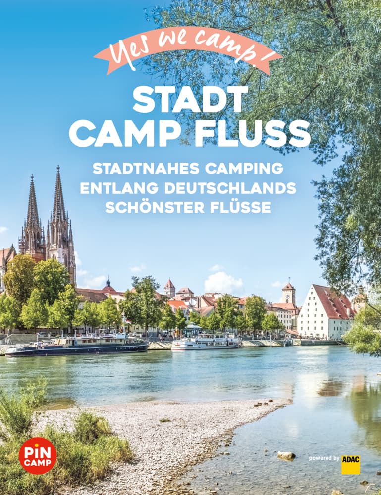 Yes we camp! Stadt Camp Fluss