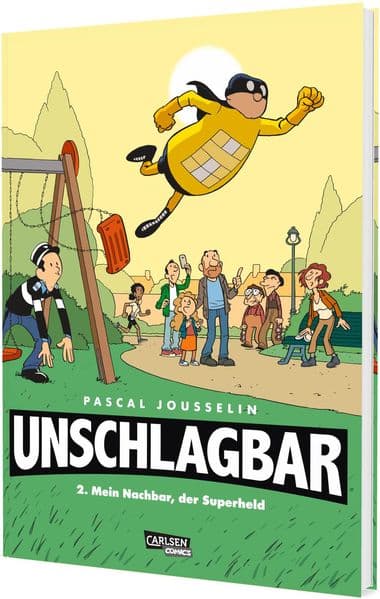 Unschlagbar! 2: Mein Nachbar, der Superheld - Hardcoverausgabe