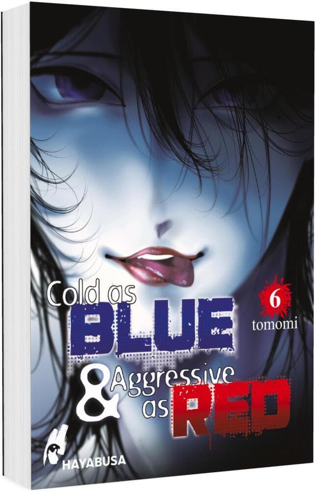 Cold as Blue & Aggressive as Red 6