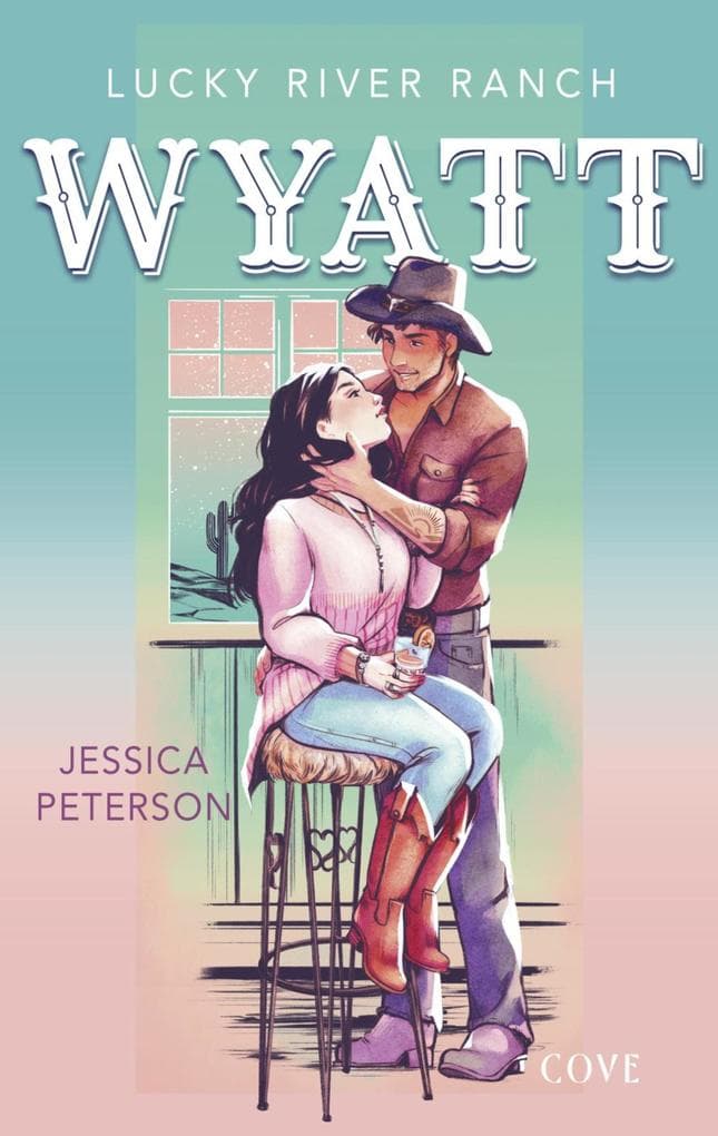 Wyatt (Lucky River Ranch 2)