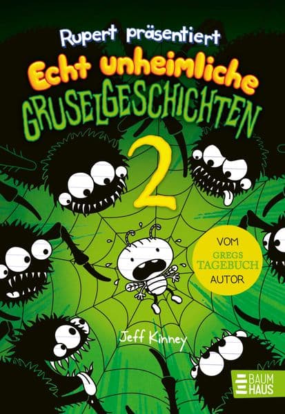 9. Jeff Kinney: 	Rupert präsentiert: Echt unheimliche Gruselgeschichten 2