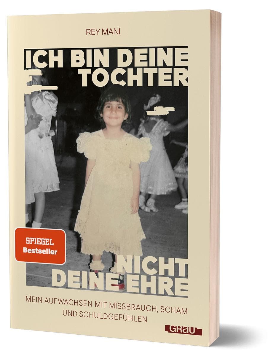 Ich bin deine Tochter, nicht deine Ehre