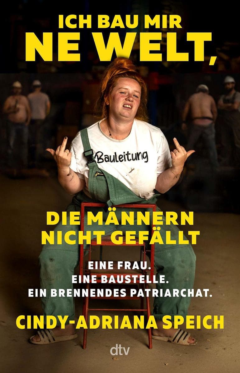 Ich bau mir 'ne Welt, die Männern nicht gefällt