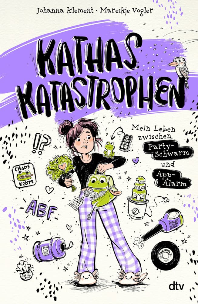 Kathas Katastrophen - Mein Leben zwischen Party-Schwarm und App-Alarm