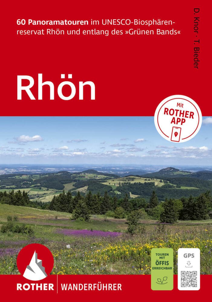 ROTHER Wanderführer Rhön. 60 Panoramatouren im UNESCO-Biosphärenreservat Rhön und entlang des 'Grünen Bands'