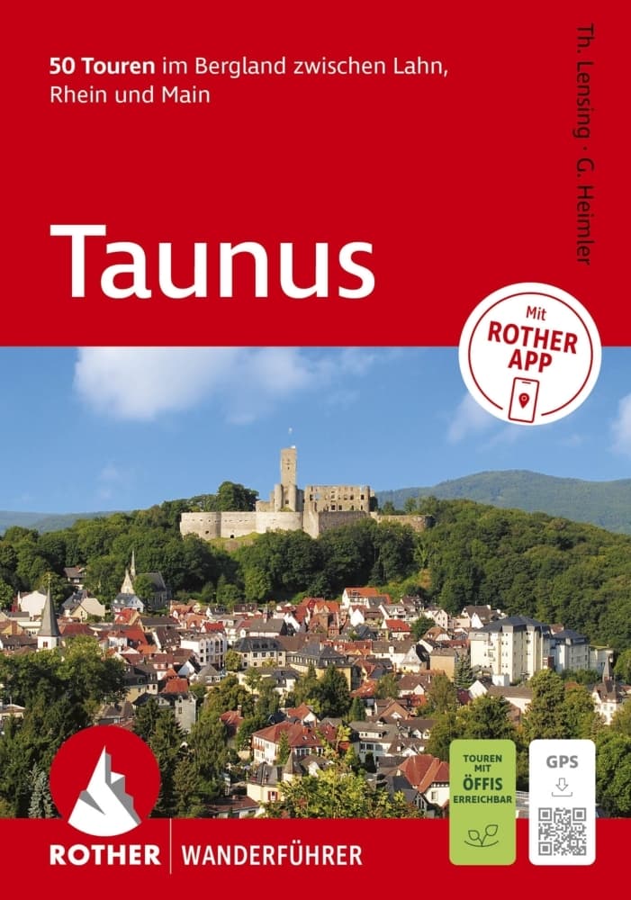 ROTHER Wanderführer Taunus. 50 Touren im Bergland zwischen Lahn, Rhein und Main