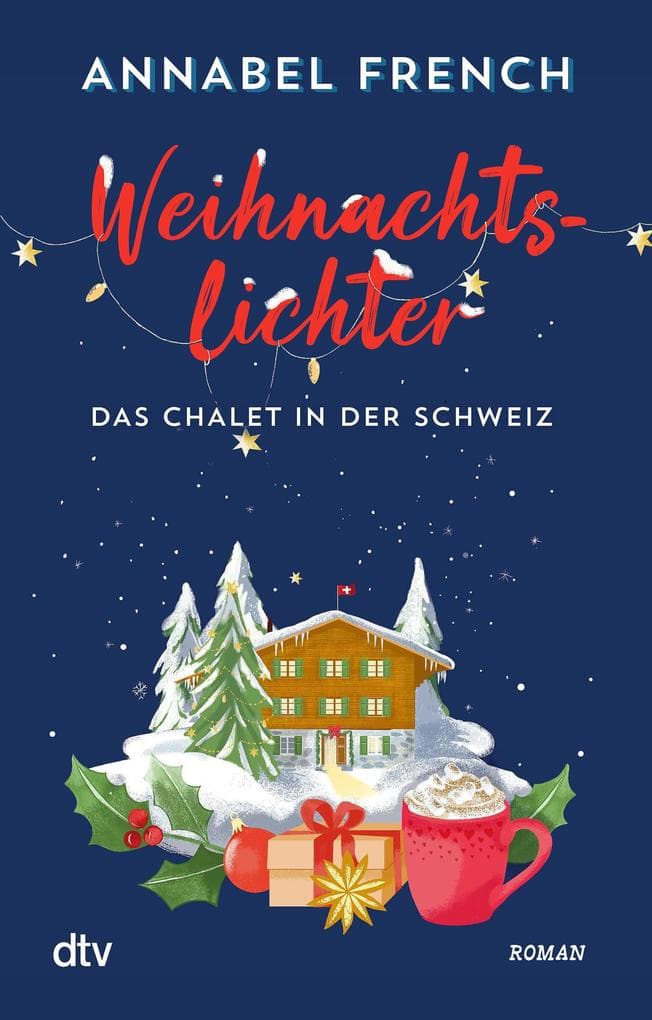 Weihnachtslichter - Das Chalet in der Schweiz