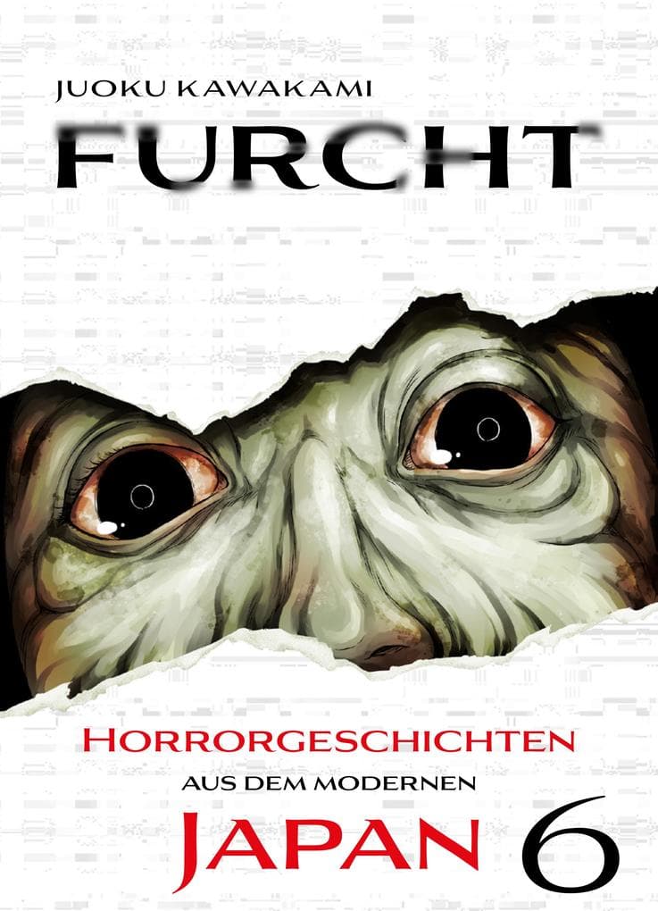 Furcht: Horrorgeschichten aus dem moderenen Japan, Band 5 - Band 6