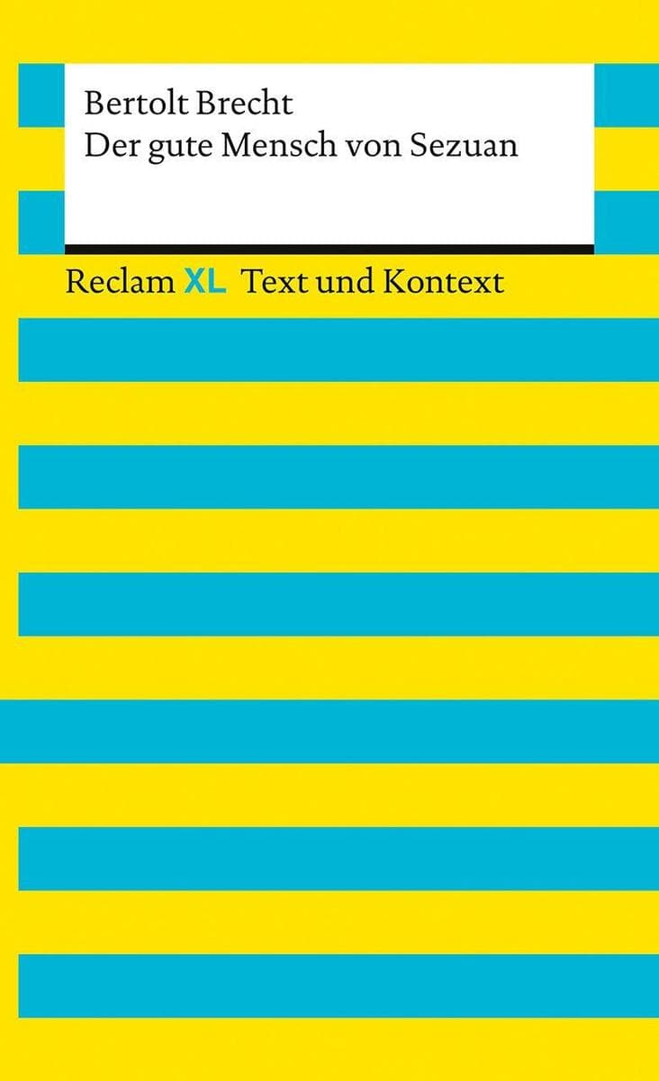 Der gute Mensch von Sezuan. Textausgabe mit Kommentar und Materialien
