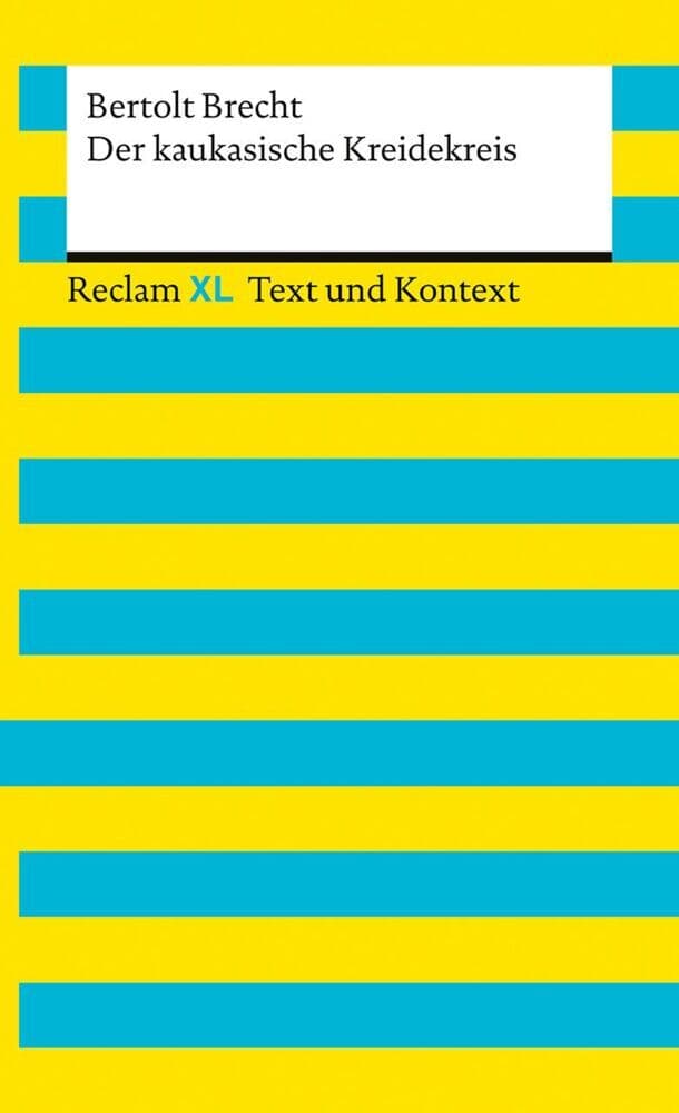 Der kaukasische Kreidekreis. Textausgabe mit Kommentar und Materialien
